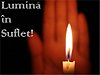 Lumina In Suflet!